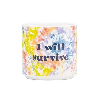 BLURRED I WILL SURVIVE TIE DYE PLANTER - SMALL - Creative Printz